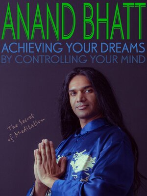 cover image of Achieving Your Dreams--By Controlling Your Mind (The Secret of Meditation)